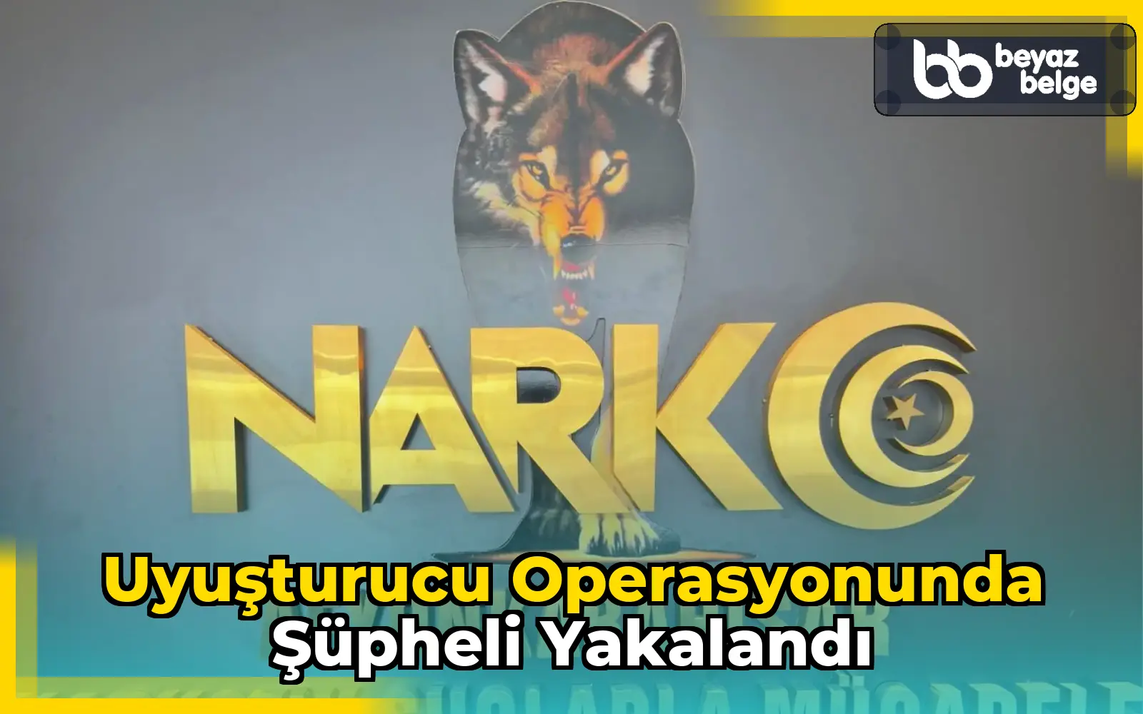 Uyuşturucu Operasyonunda Şüpheli Yakalandı