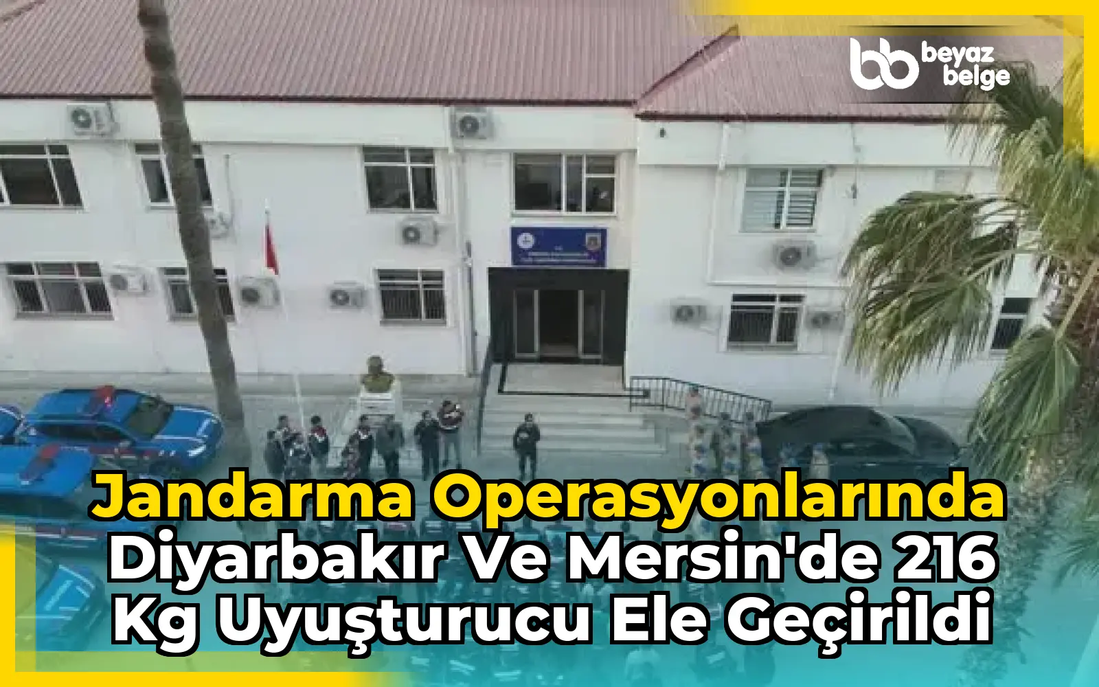 Jandarma Operasyonlarında Diyarbakır ve Mersin'de 216 Kg Uyuşturucu Ele Geçirildi