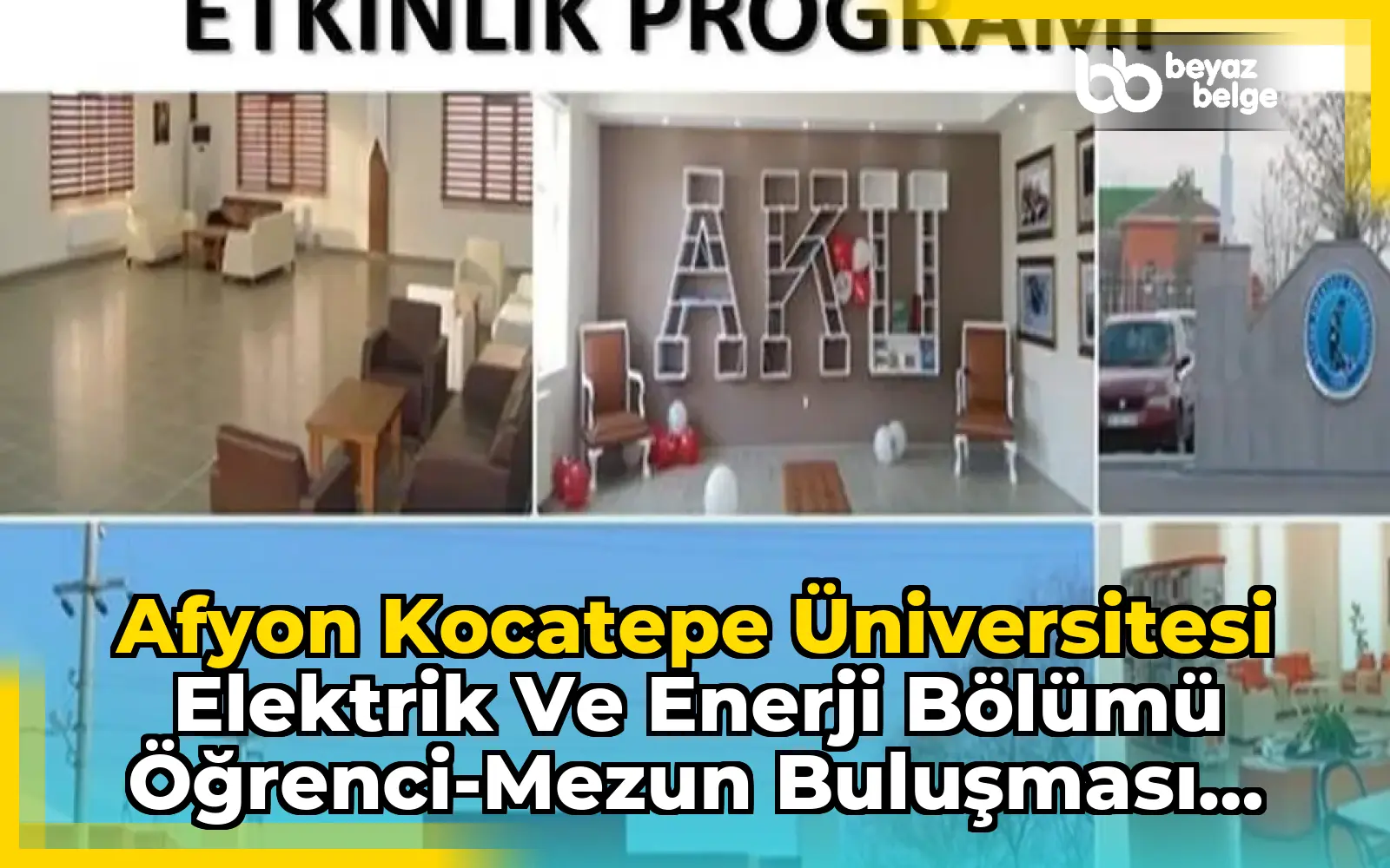 Afyon Kocatepe Üniversitesi Elektrik ve Enerji Bölümü Öğrenci-Mezun Buluşması Düzenliyor