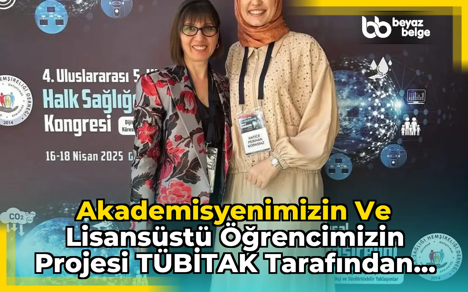 Akademisyenimizin ve Lisansüstü Öğrencimizin Projesi TÜBİTAK Tarafından Desteklendi