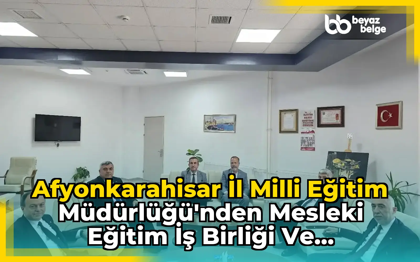 Afyonkarahisar İl Milli Eğitim Müdürlüğü'nden Mesleki Eğitim İş Birliği ve Değerlendirme Toplantısı