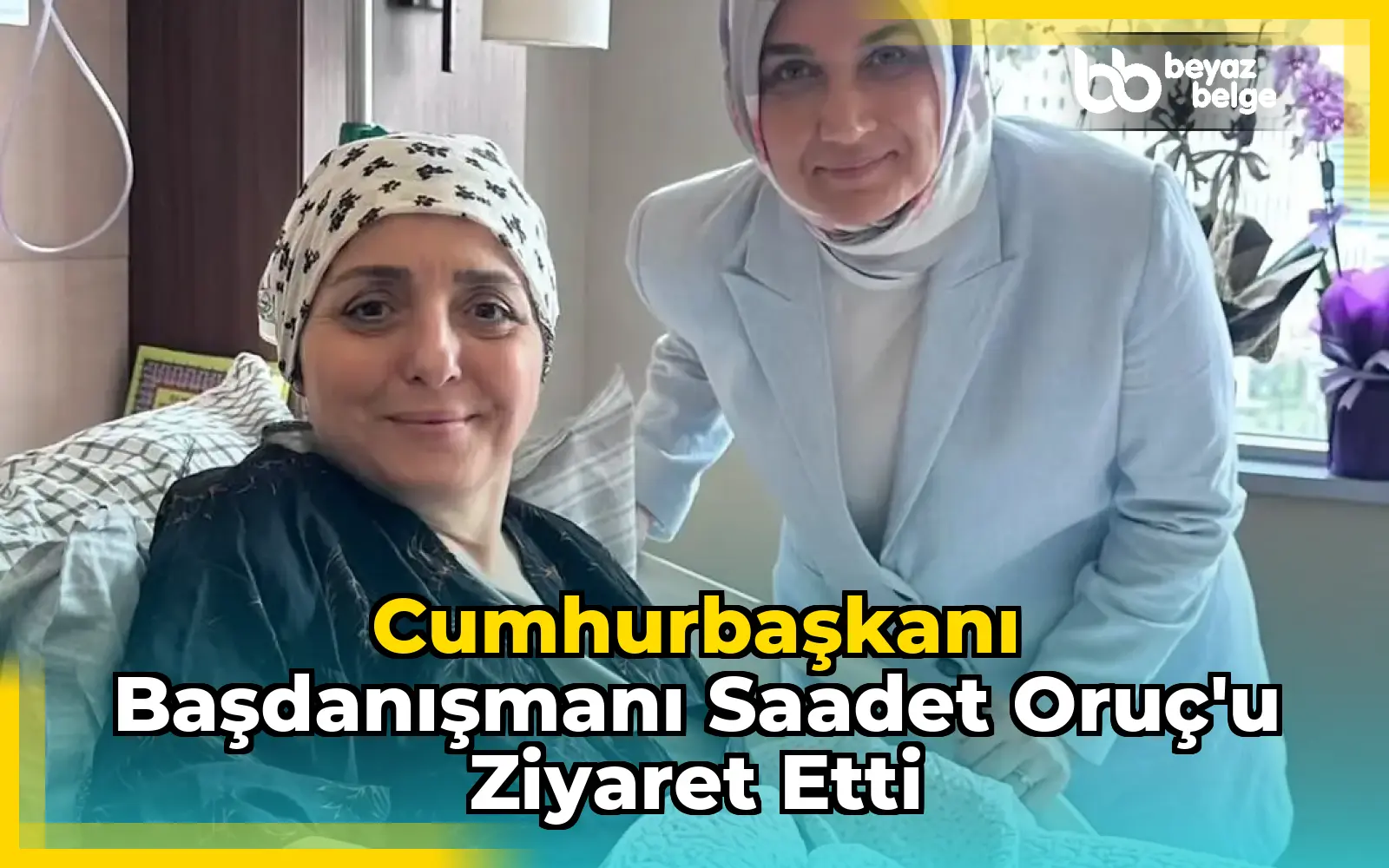 Cumhurbaşkanı Başdanışmanı Saadet Oruç'u Ziyaret Etti