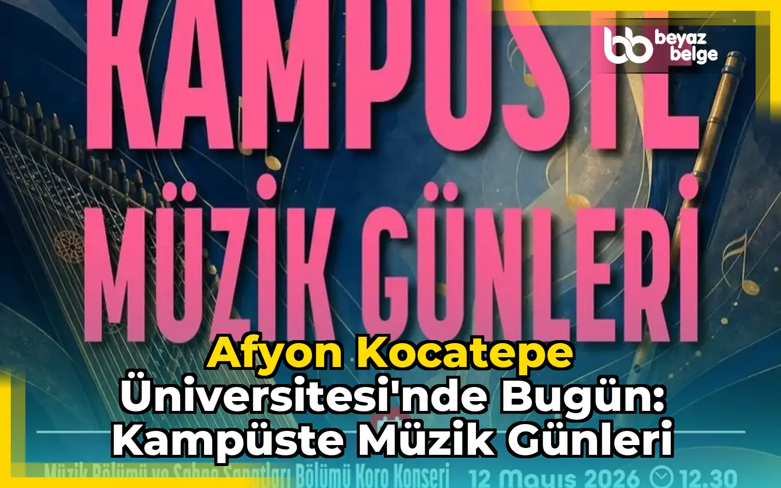 Afyon Kocatepe Üniversitesi'nde Bugün: Kampüste Müzik Günleri
