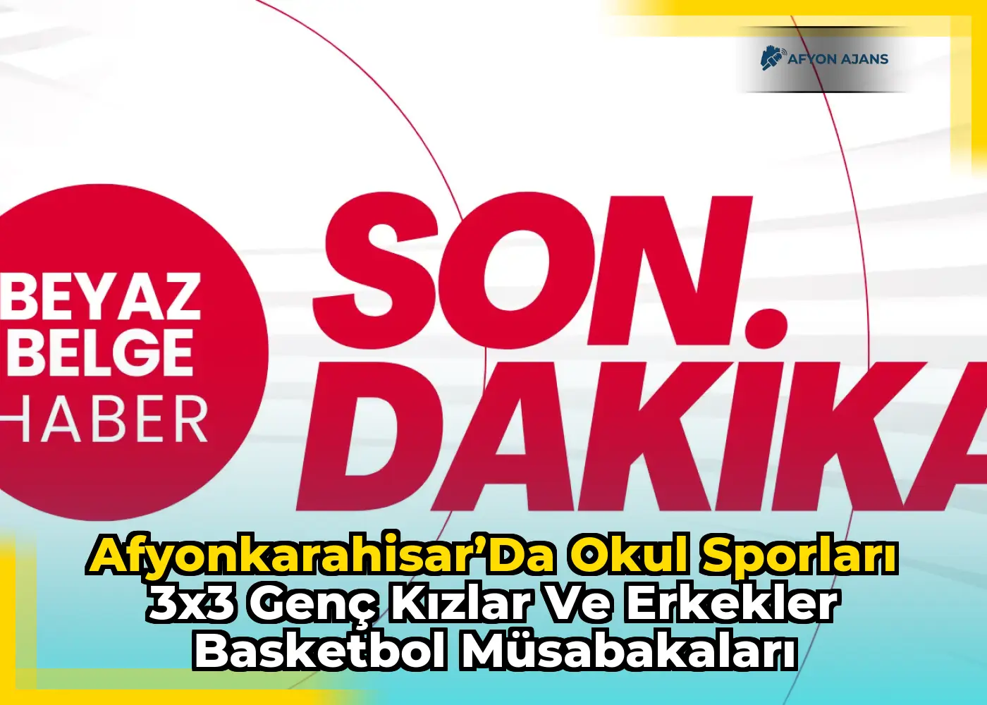 Afyonkarahisar’da Okul Sporları 3x3 Genç Kızlar ve Erkekler Basketbol Müsabakaları