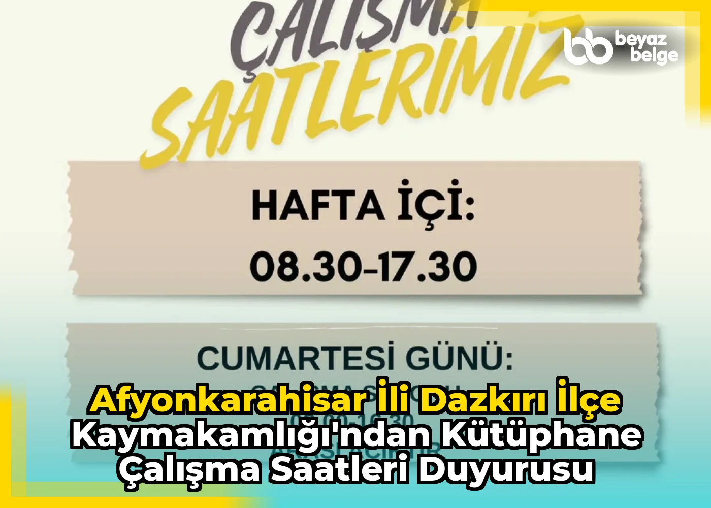 Afyonkarahisar İli Dazkırı İlçe Kaymakamlığı'ndan Kütüphane Çalışma Saatleri Duyurusu