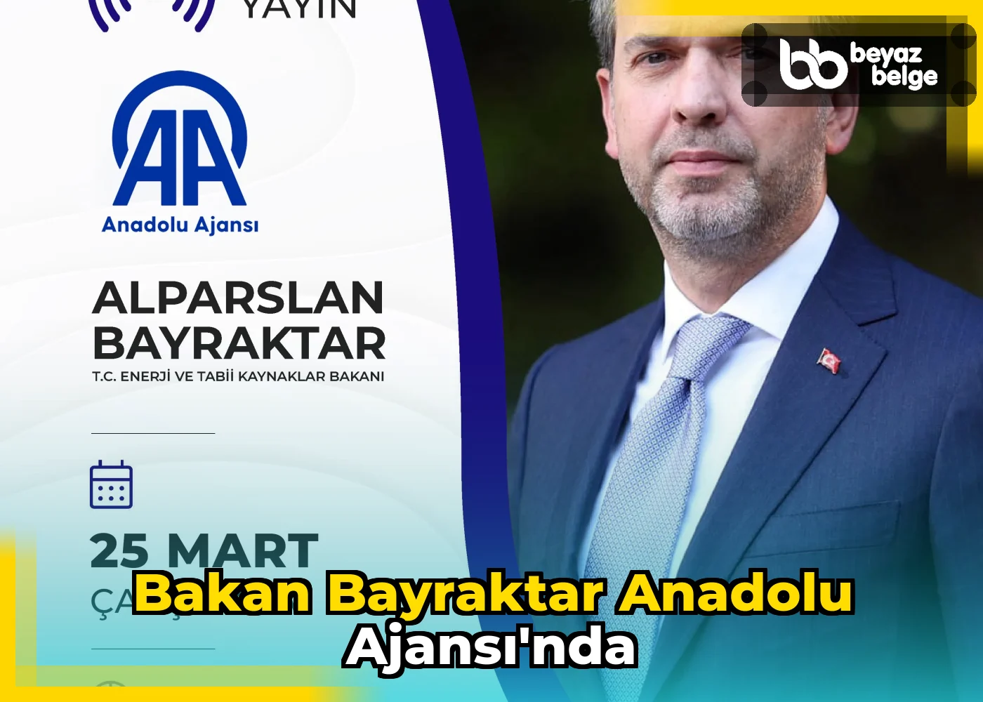 Bakan Bayraktar Anadolu Ajansı'nda