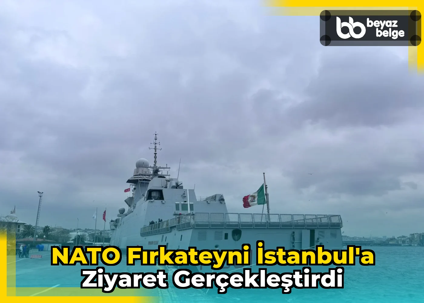 NATO Fırkateyni İstanbul'a Ziyaret Gerçekleştirdi