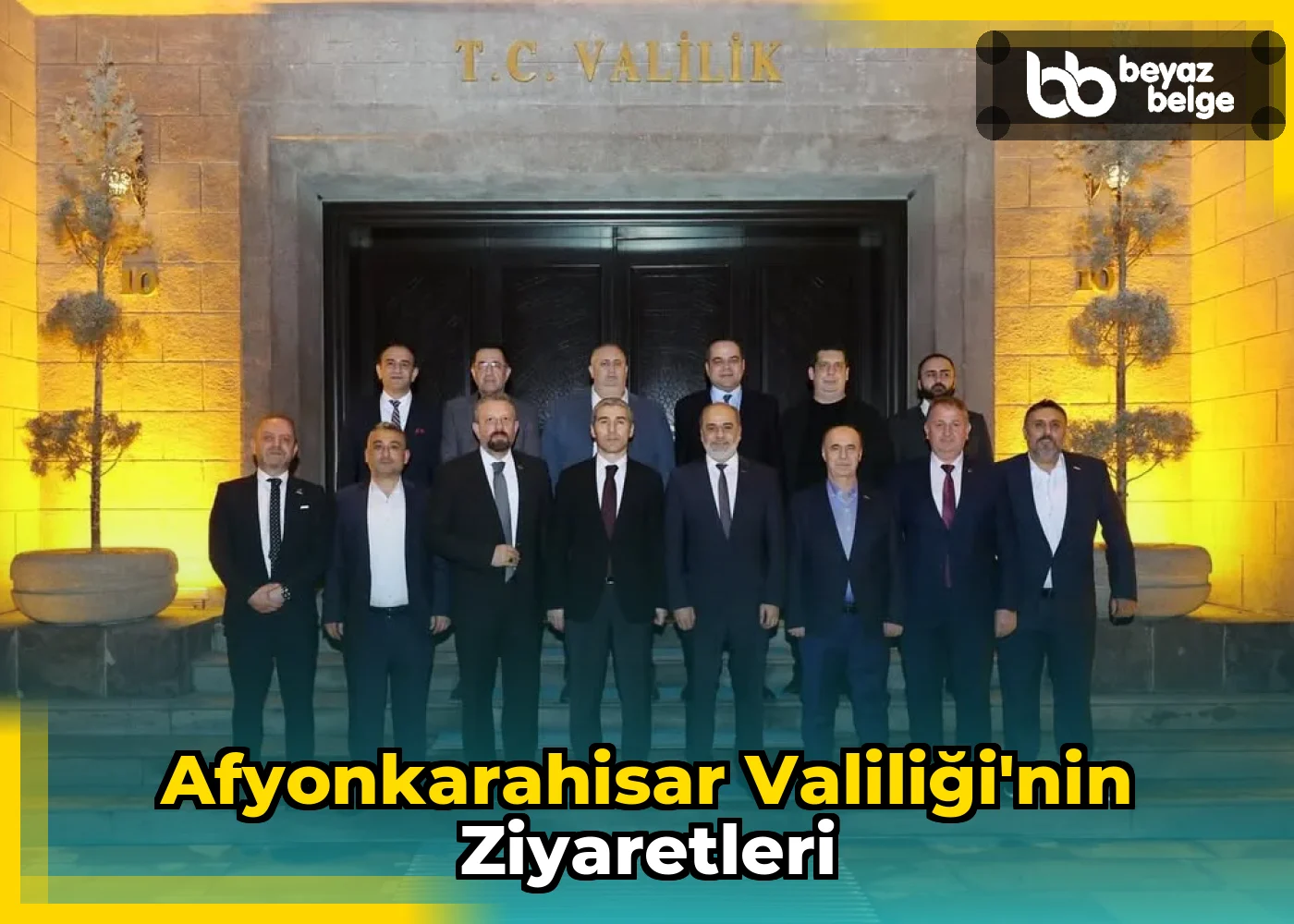 Afyonkarahisar Valiliği'nin Ziyaretleri