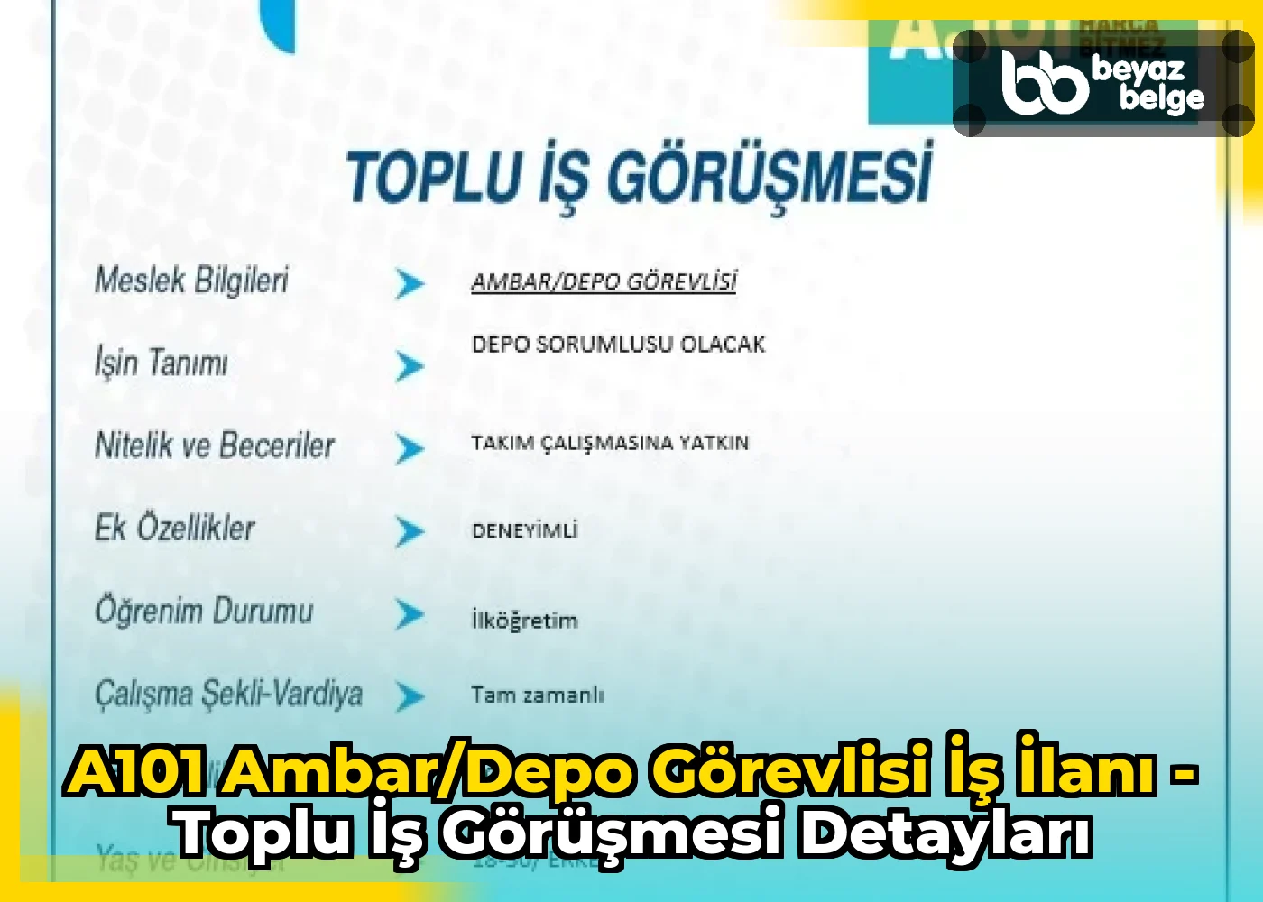 A101 Ambar/Depo Görevlisi İş İlanı - Toplu İş Görüşmesi Detayları
