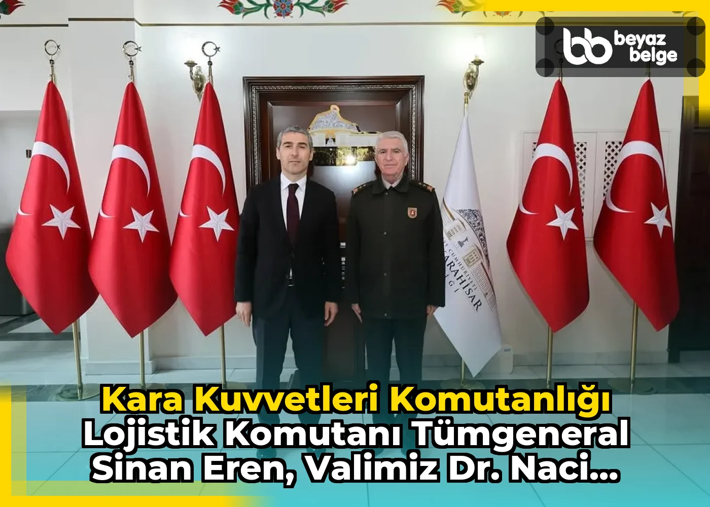 Kara Kuvvetleri Komutanlığı Lojistik Komutanı Tümgeneral Sinan Eren, Valimiz Dr. Naci Aktaş’ı Ziyaret Etti
