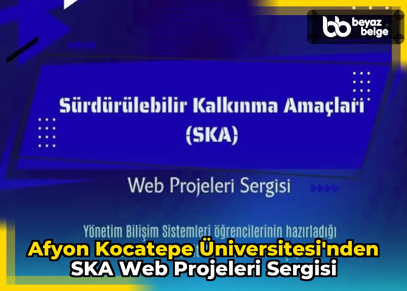 Afyon Kocatepe Üniversitesi'nden SKA Web Projeleri Sergisi