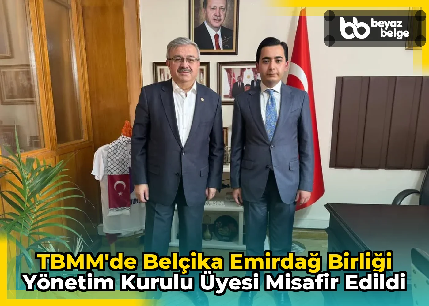 TBMM'de Belçika Emirdağ Birliği Yönetim Kurulu Üyesi Misafir Edildi