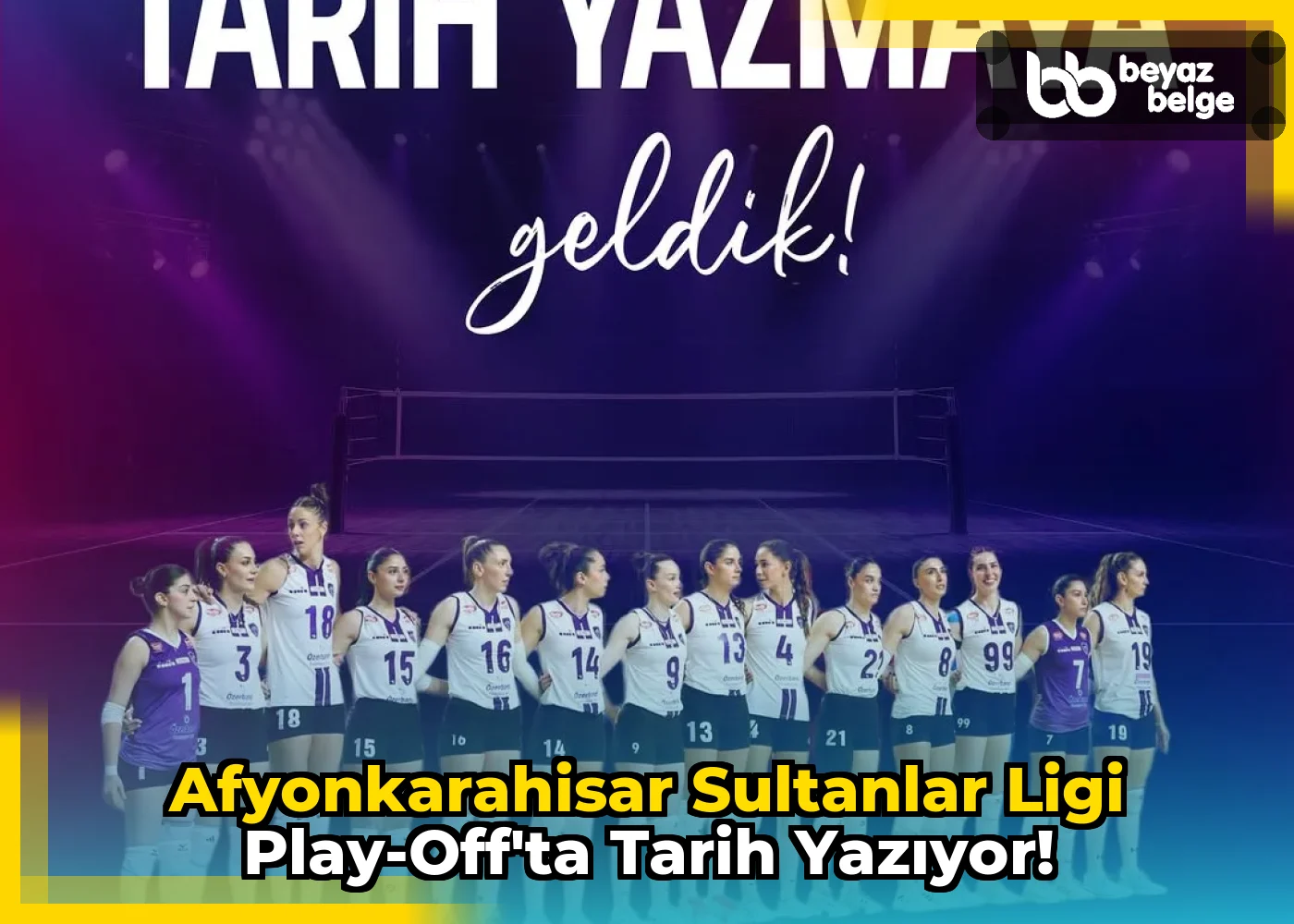 Afyonkarahisar Sultanlar Ligi Play-Off'ta Tarih Yazıyor!