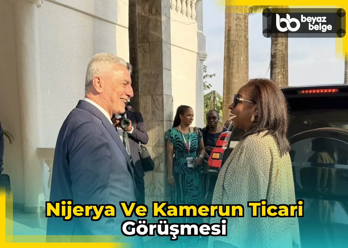 Nijerya ve Kamerun Ticari Görüşmesi