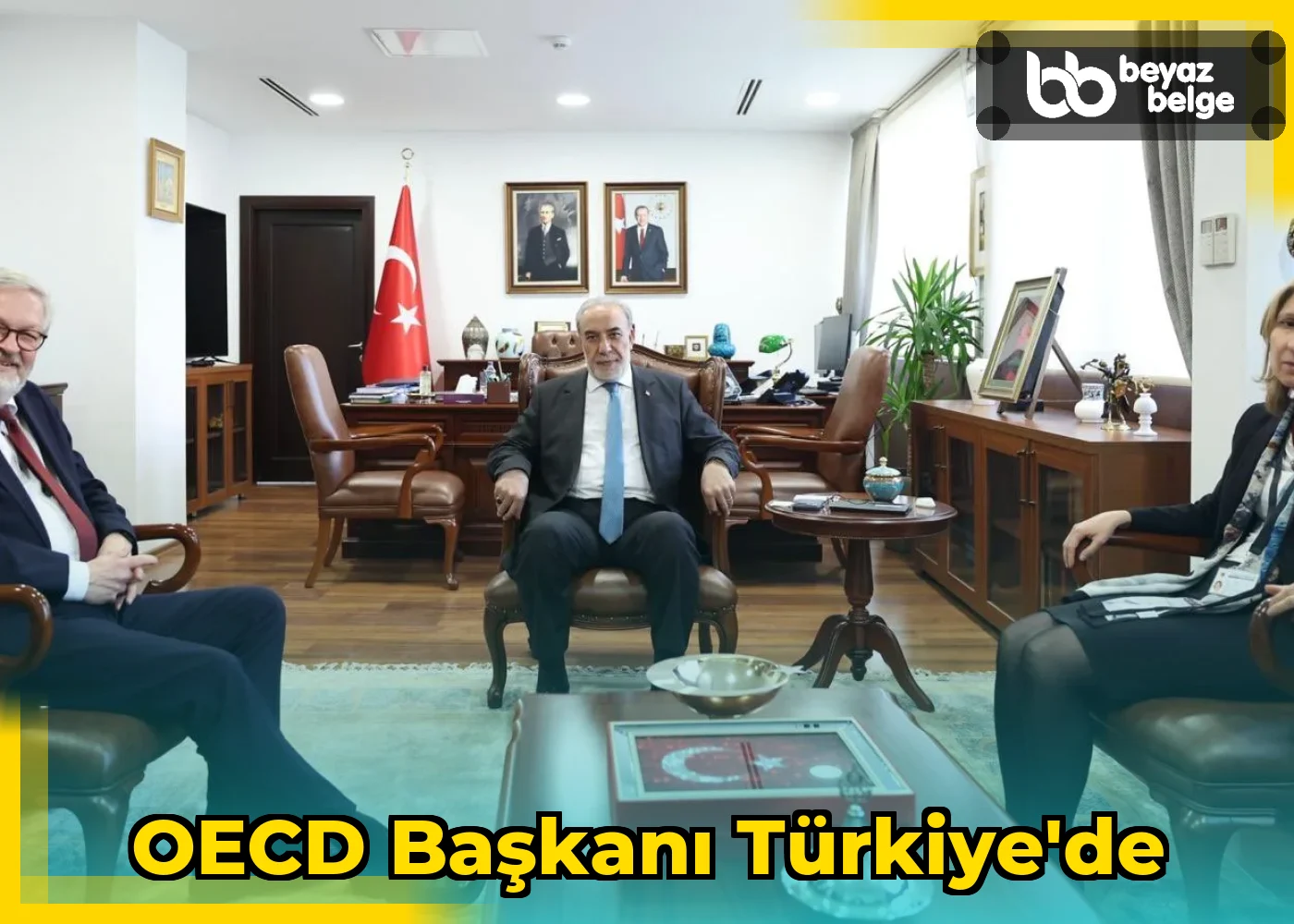 OECD Başkanı Türkiye'de
