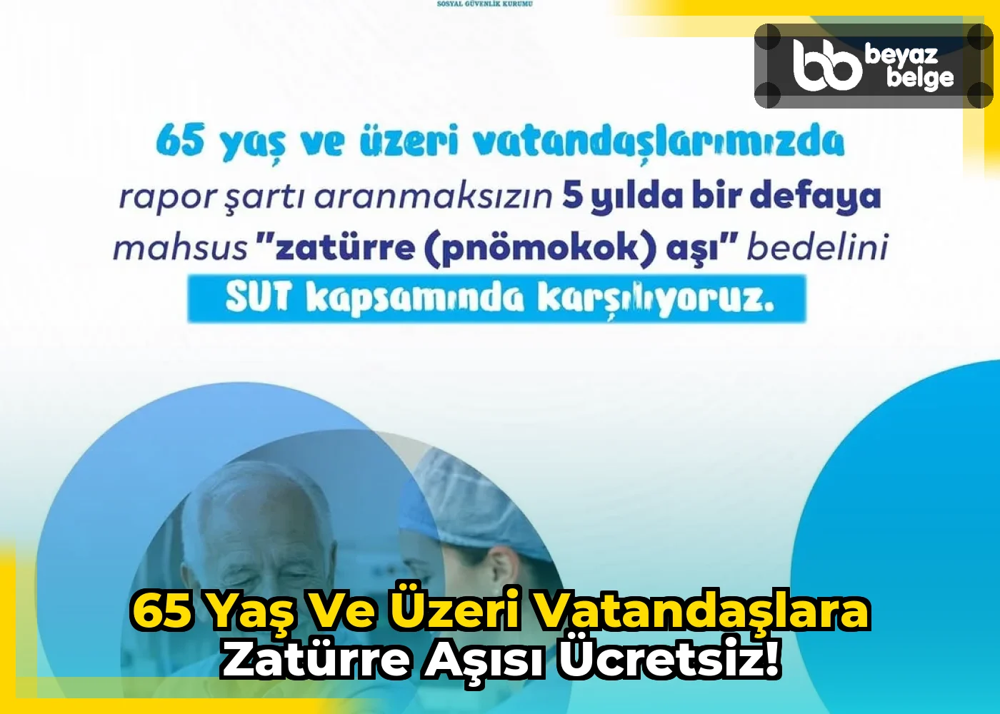 65 Yaş ve Üzeri Vatandaşlara Zatürre Aşısı Ücretsiz!