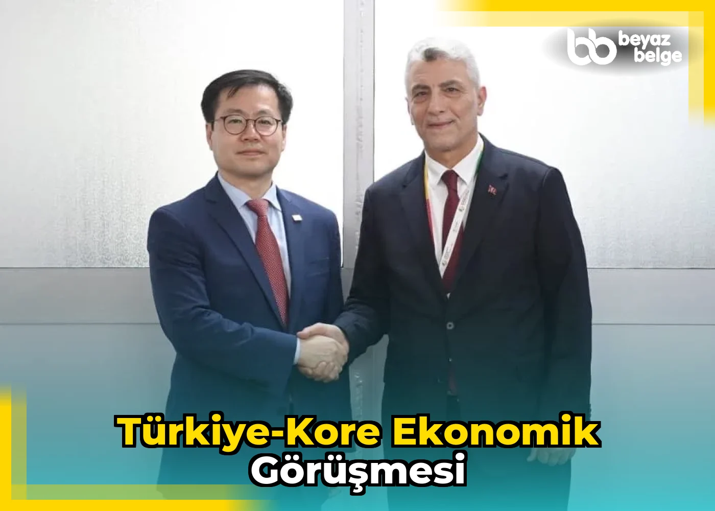Türkiye-Kore Ekonomik Görüşmesi