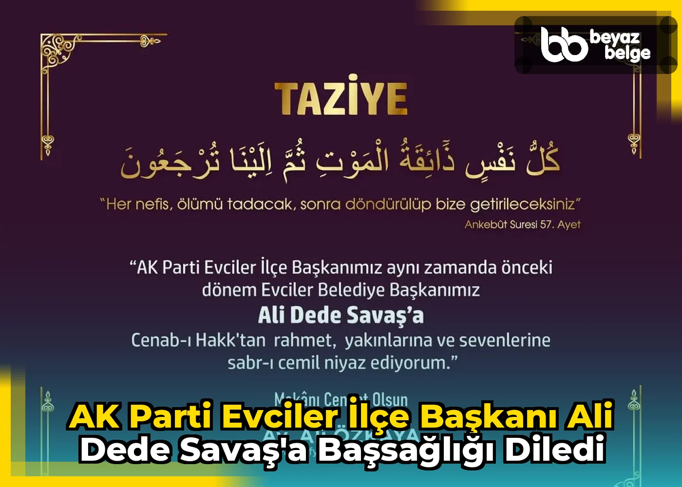AK Parti Evciler İlçe Başkanı Ali Dede Savaş'a Başsağlığı Diledi