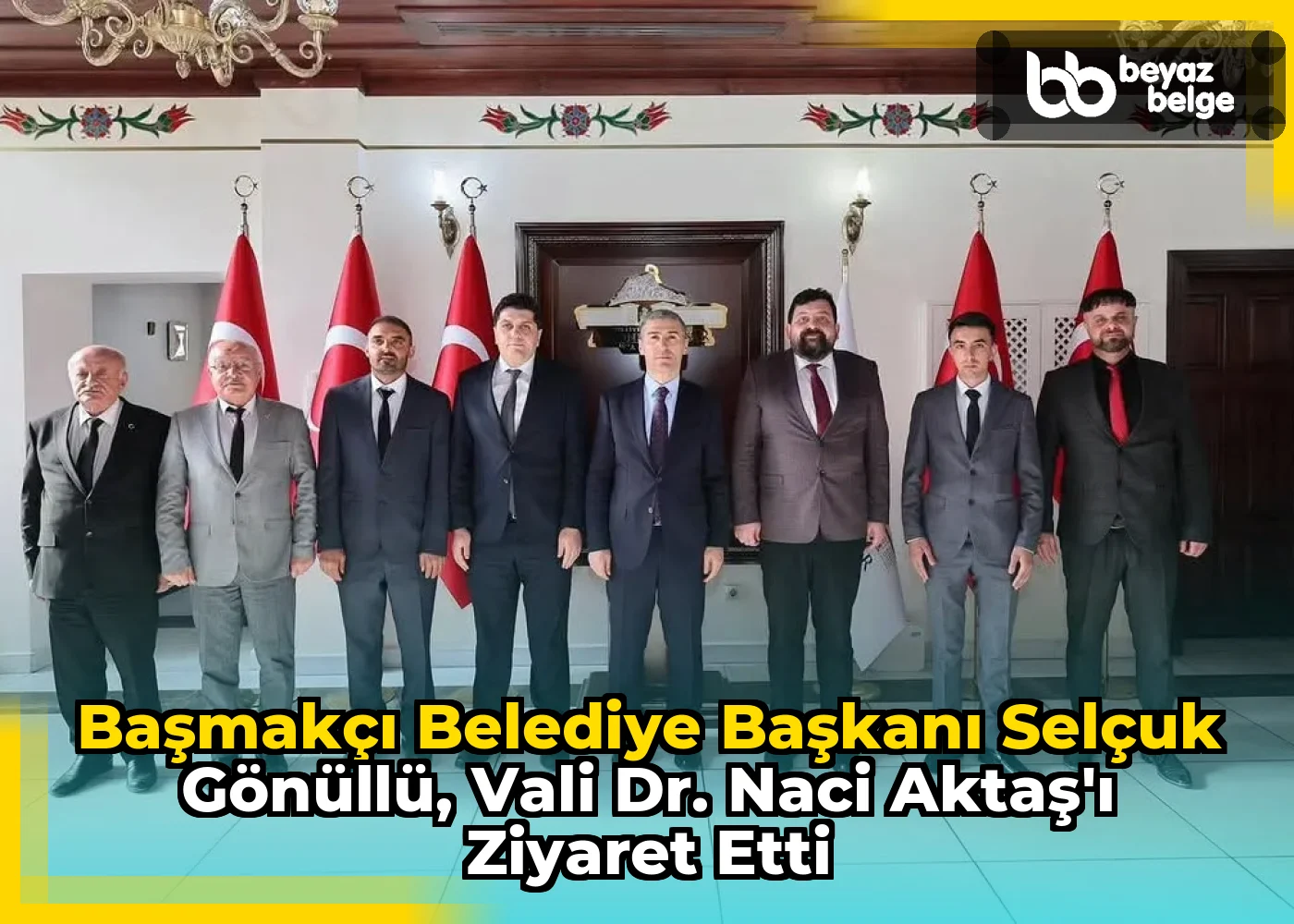 Başmakçı Belediye Başkanı Selçuk Gönüllü, Vali Dr. Naci Aktaş'ı Ziyaret Etti