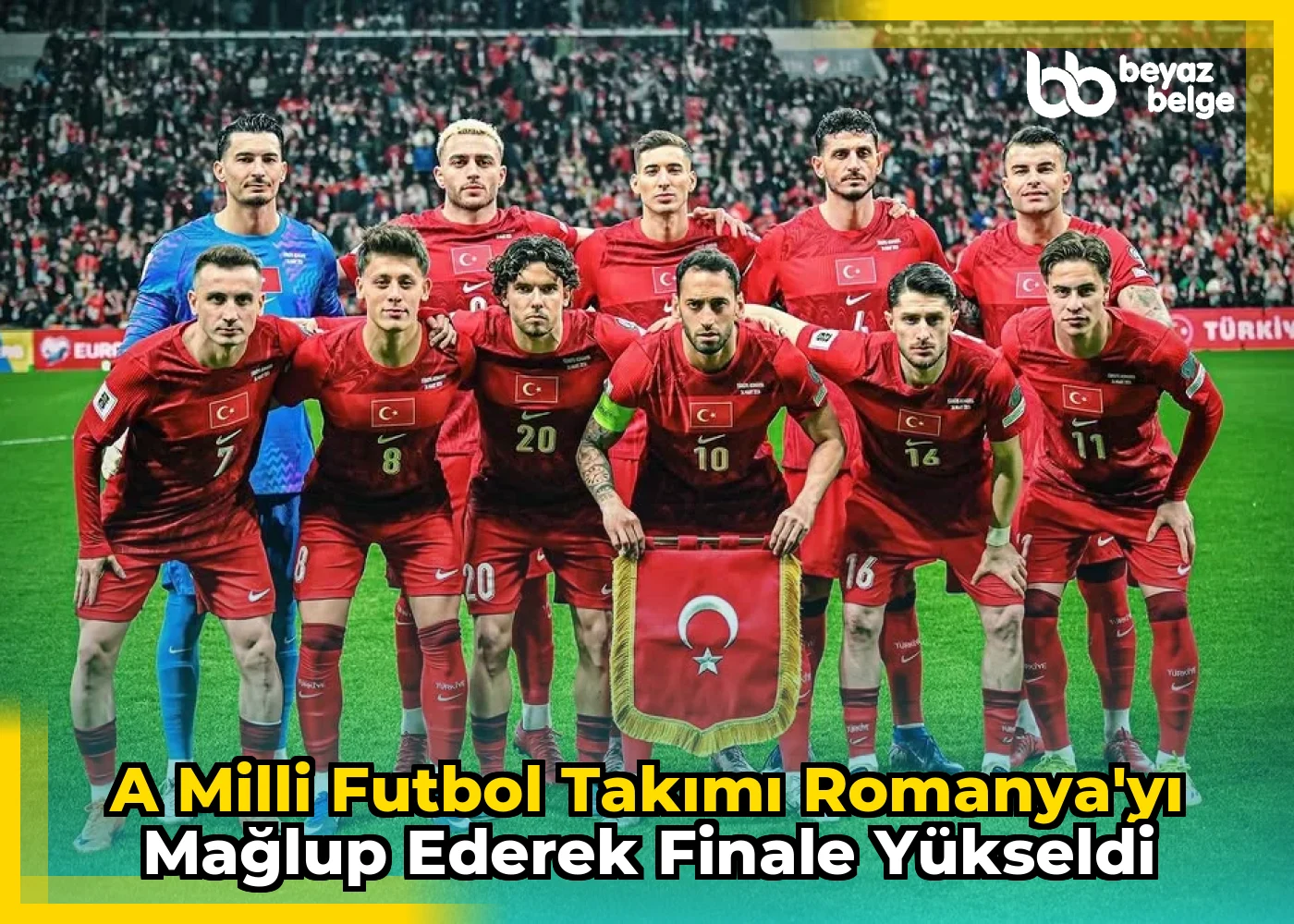 A Milli Futbol Takımı Romanya'yı Mağlup Ederek Finale Yükseldi