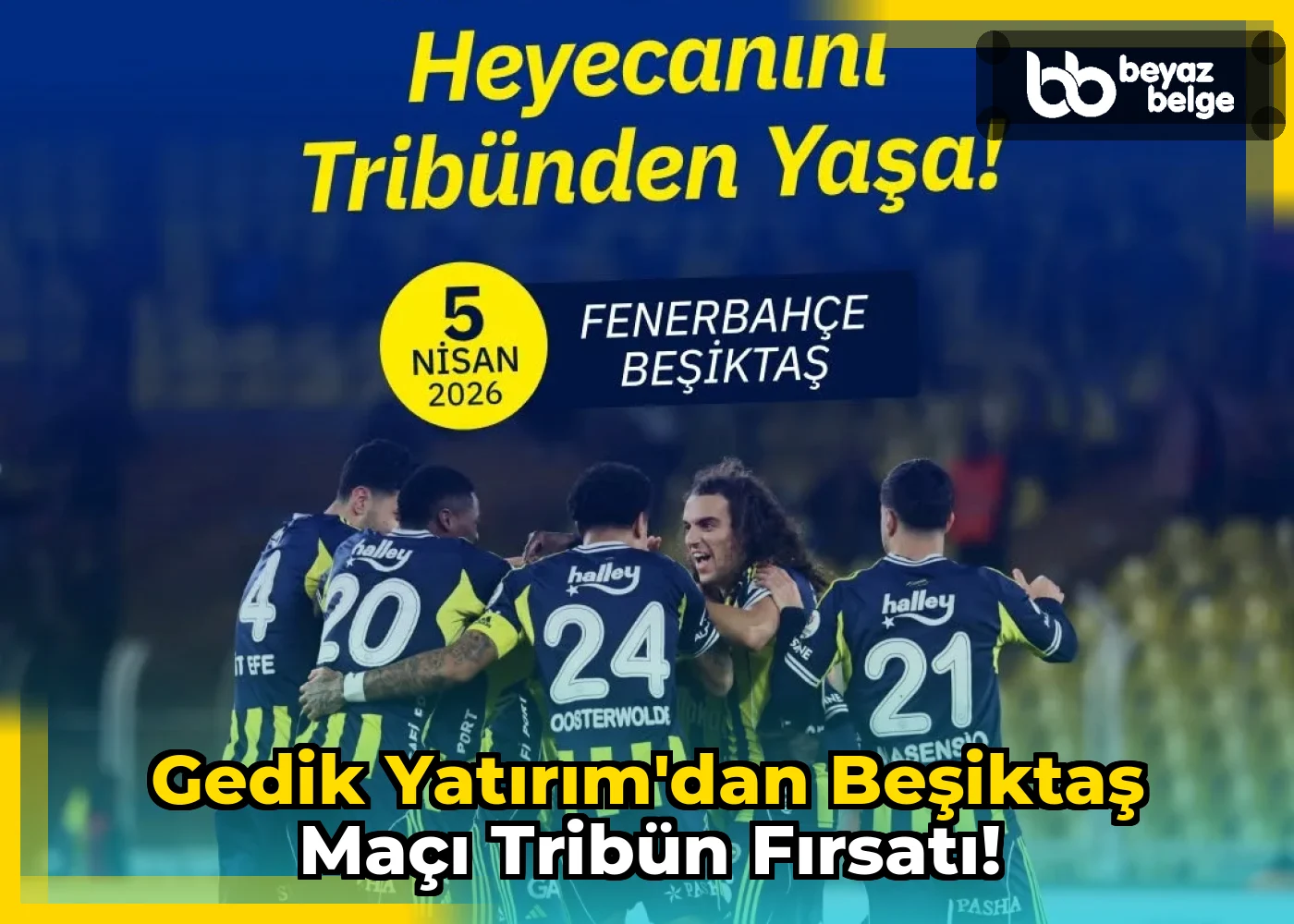 Gedik Yatırım'dan Beşiktaş Maçı Tribün Fırsatı!