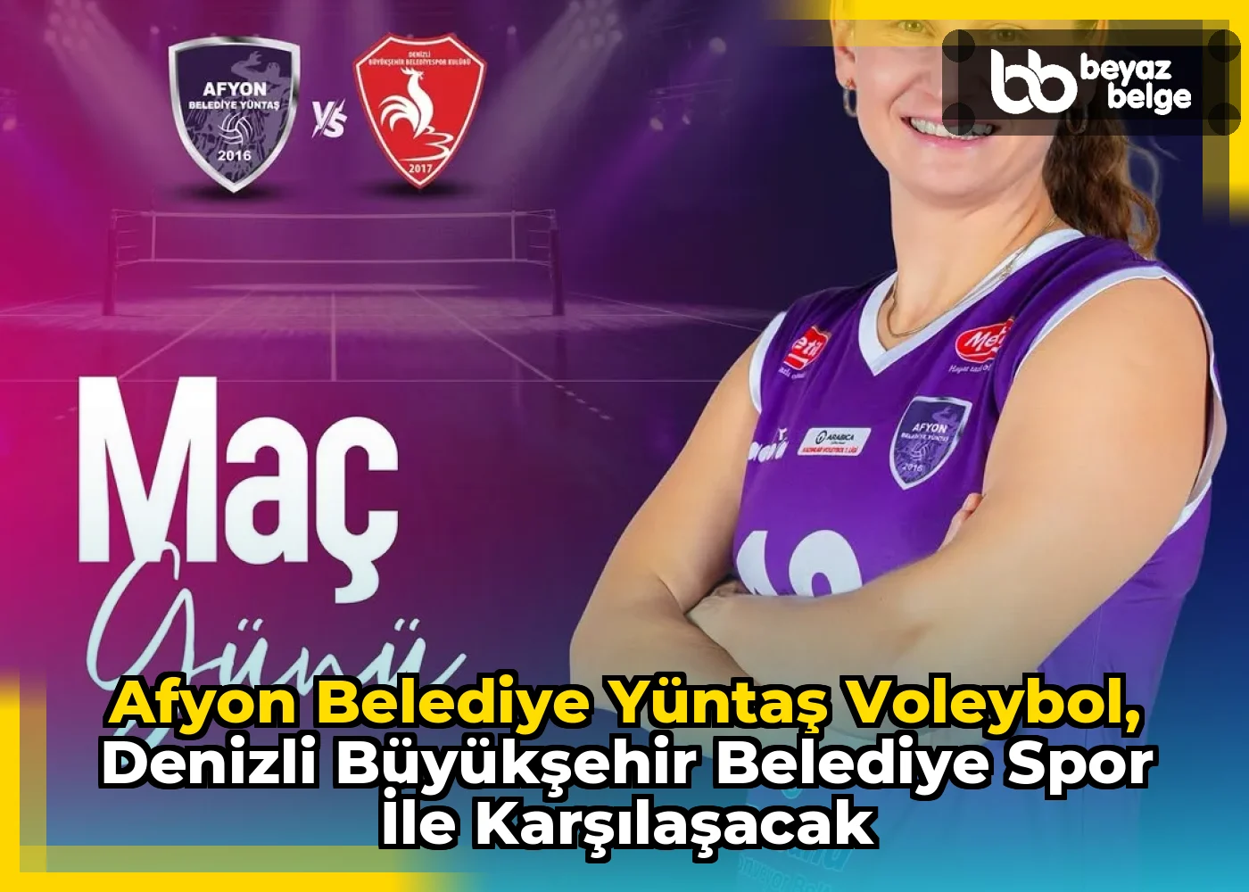 Afyon Belediye Yüntaş Voleybol, Denizli Büyükşehir Belediye Spor ile Karşılaşacak