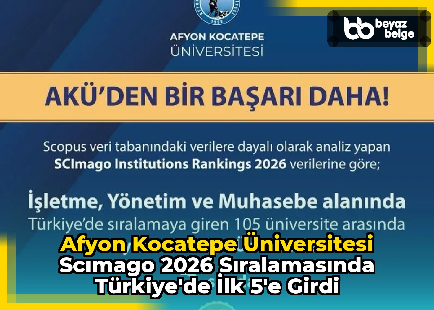 Afyon Kocatepe Üniversitesi SCImago 2026 Sıralamasında Türkiye'de İlk 5'e Girdi