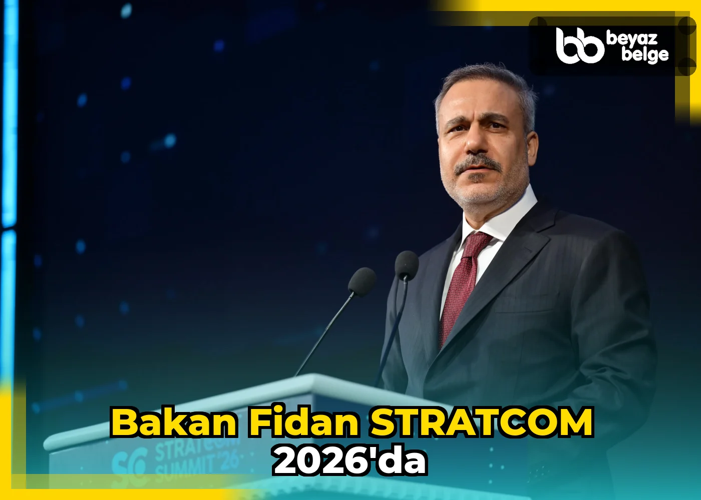 Bakan Fidan STRATCOM 2026'da
