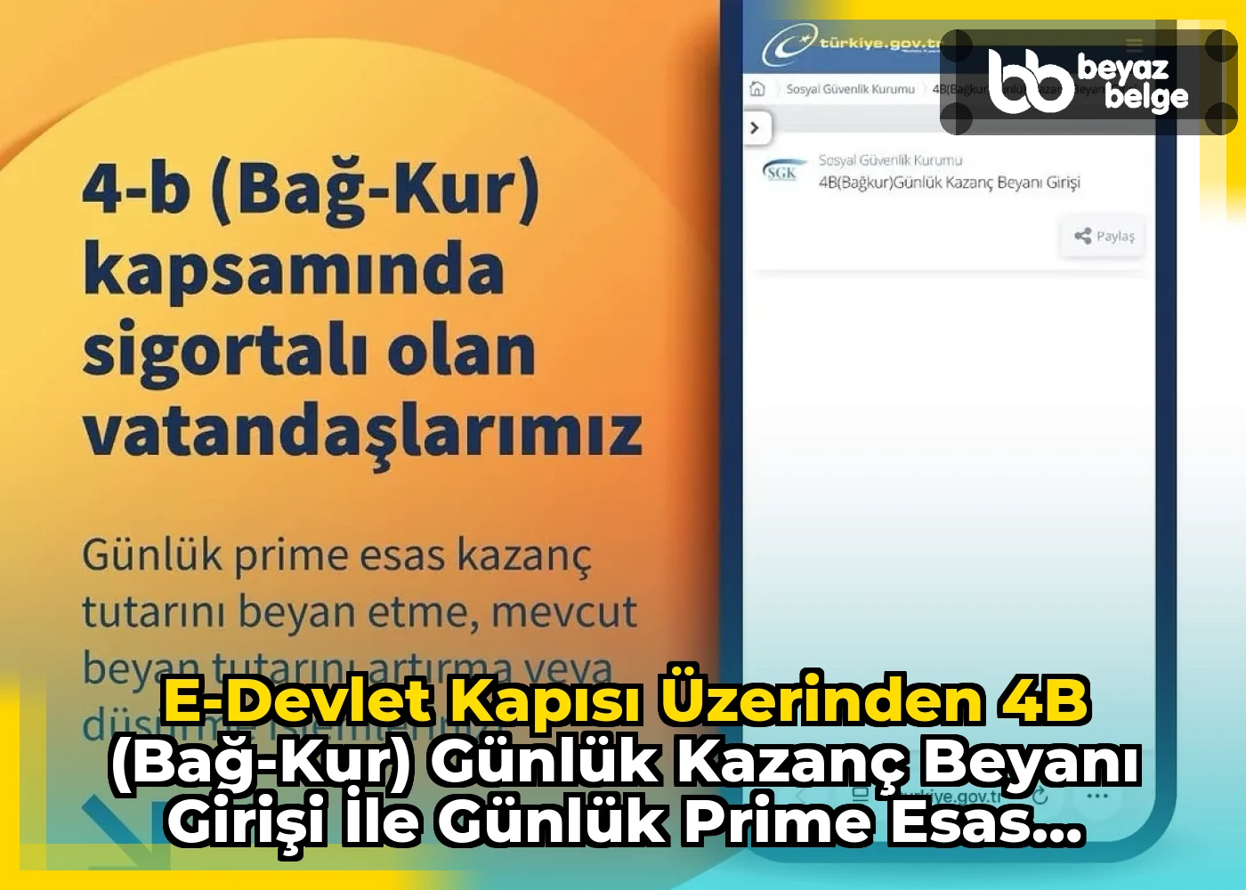 e-Devlet Kapısı üzerinden 4B (Bağ-Kur) Günlük Kazanç Beyanı Girişi İle Günlük Prime Esas Kazanç Tutarı Beyan Edin