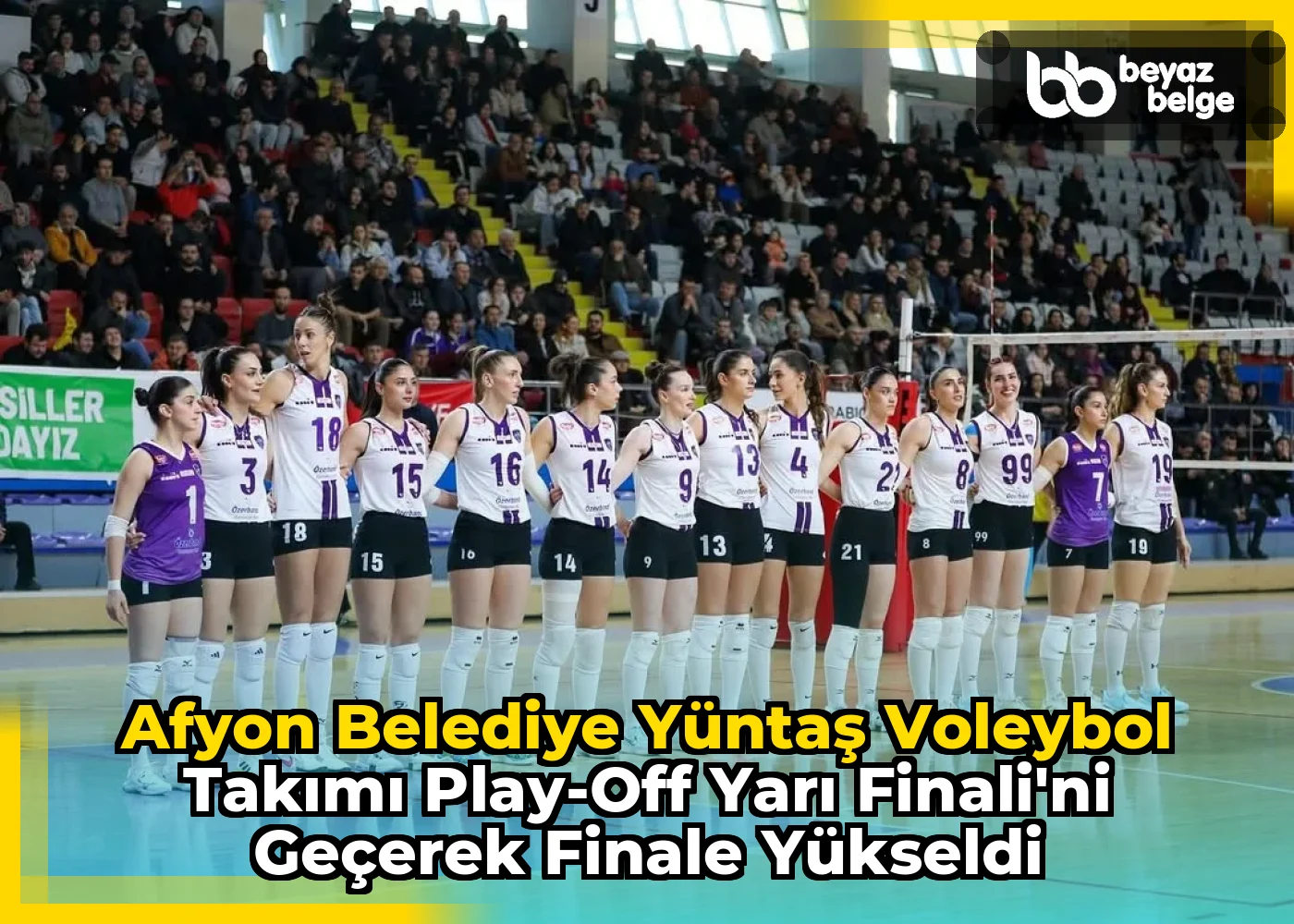 Afyon Belediye Yüntaş Voleybol Takımı Play-Off Yarı Finali'ni Geçerek Finale Yükseldi