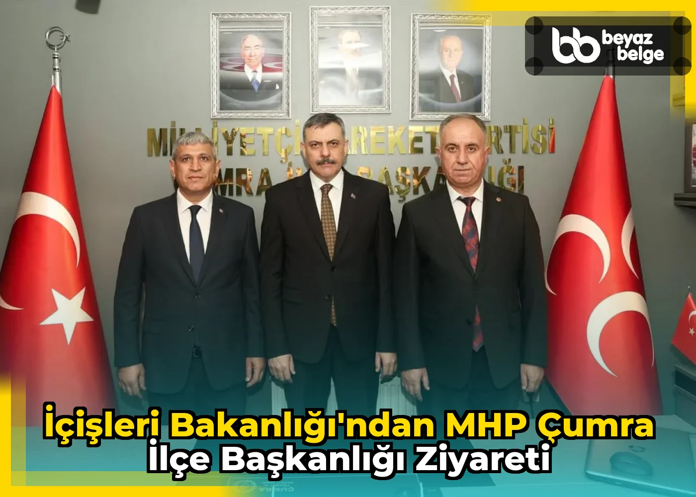 İçişleri Bakanlığı'ndan MHP Çumra İlçe Başkanlığı Ziyareti