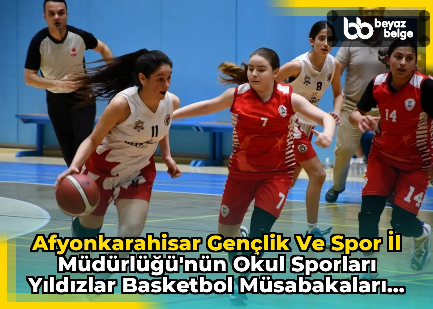 Afyonkarahisar Gençlik ve Spor İl Müdürlüğü'nün Okul Sporları Yıldızlar Basketbol Müsabakaları Sonuçları