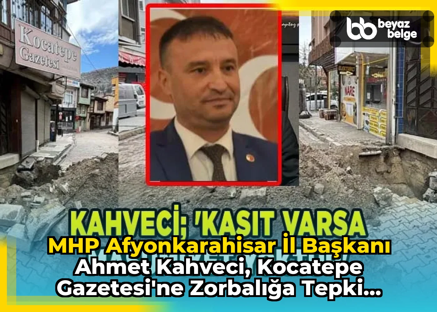 MHP Afyonkarahisar İl Başkanı Ahmet Kahveci, Kocatepe Gazetesi'ne Zorbalığa Tepki Gösterdi