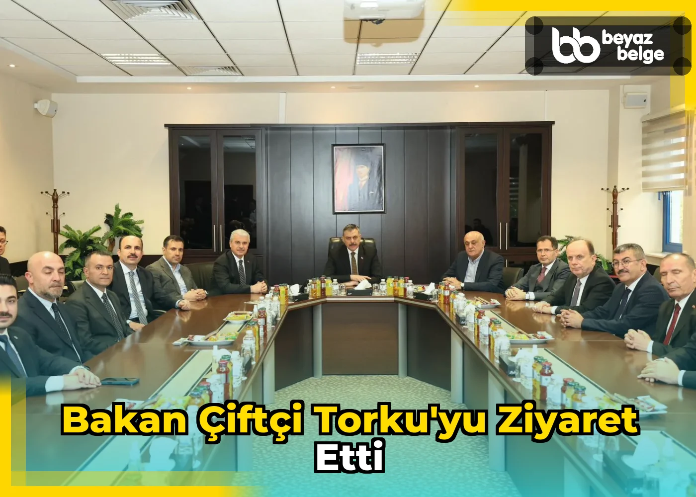 Bakan Çiftçi Torku'yu Ziyaret Etti