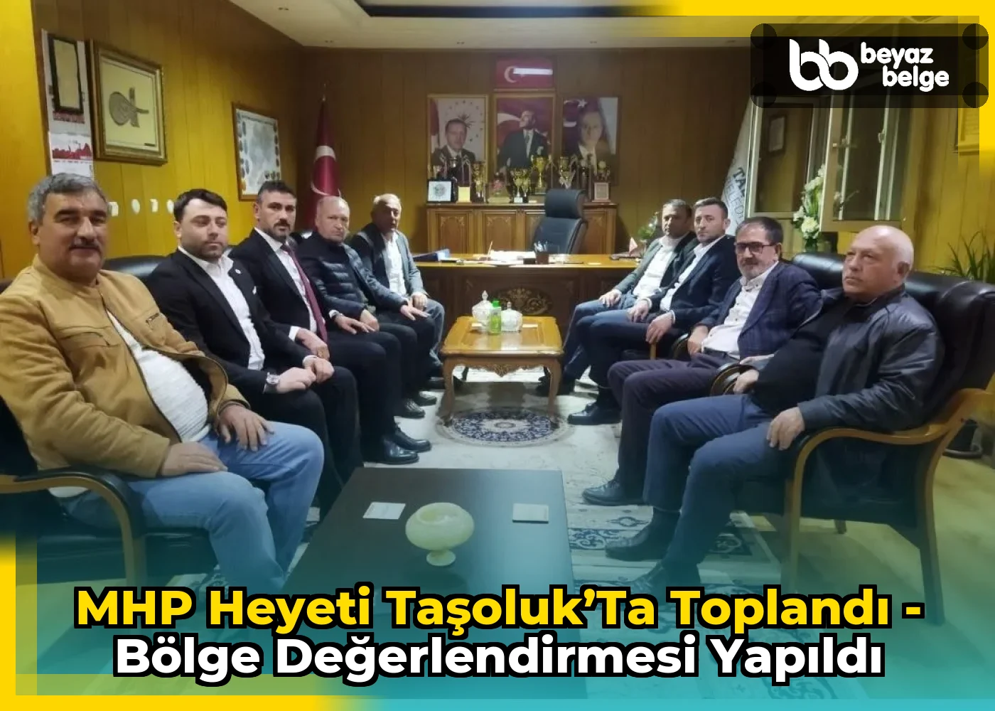 MHP Heyeti Taşoluk’ta Toplandı - Bölge Değerlendirmesi Yapıldı