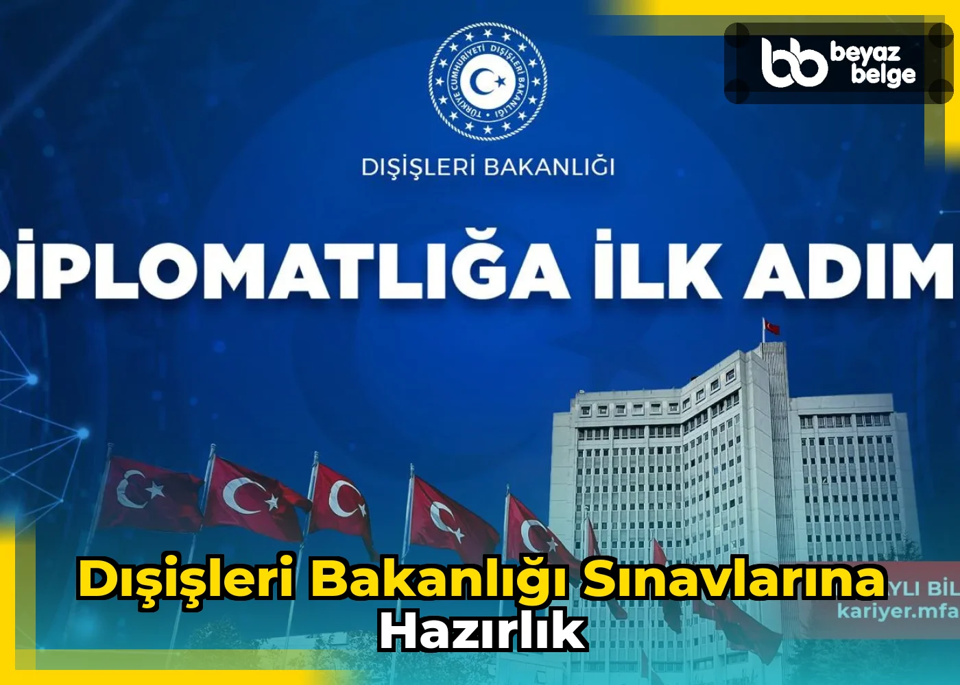 Dışişleri Bakanlığı Sınavlarına Hazırlık