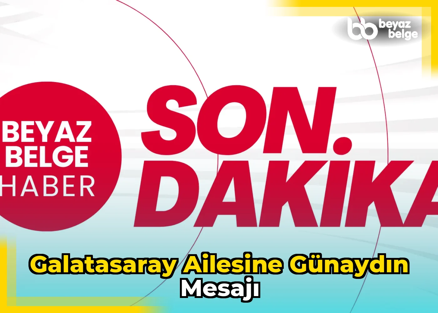 Galatasaray Ailesine Günaydın Mesajı