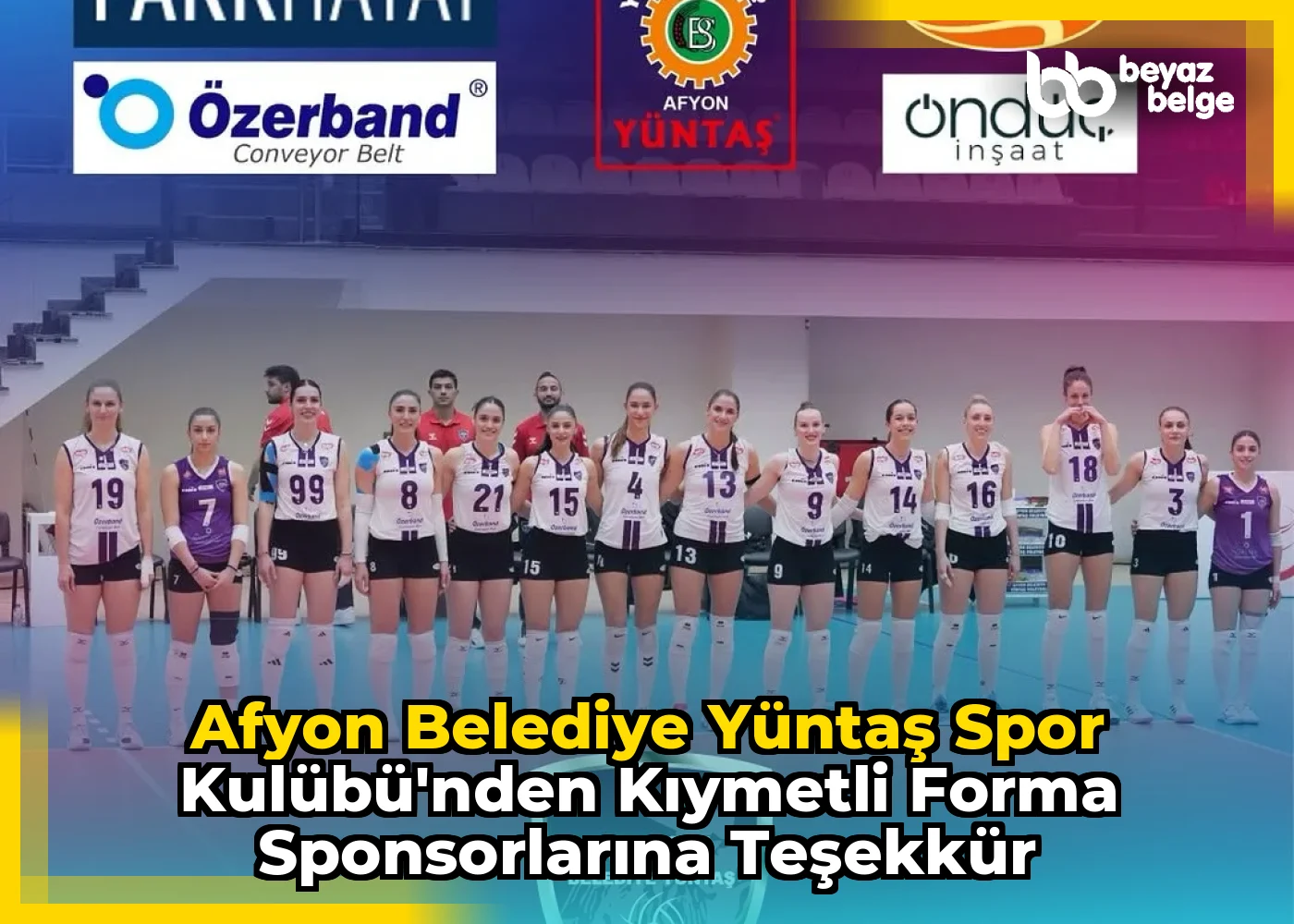 Afyon Belediye Yüntaş Spor Kulübü'nden Kıymetli Forma Sponsorlarına Teşekkür