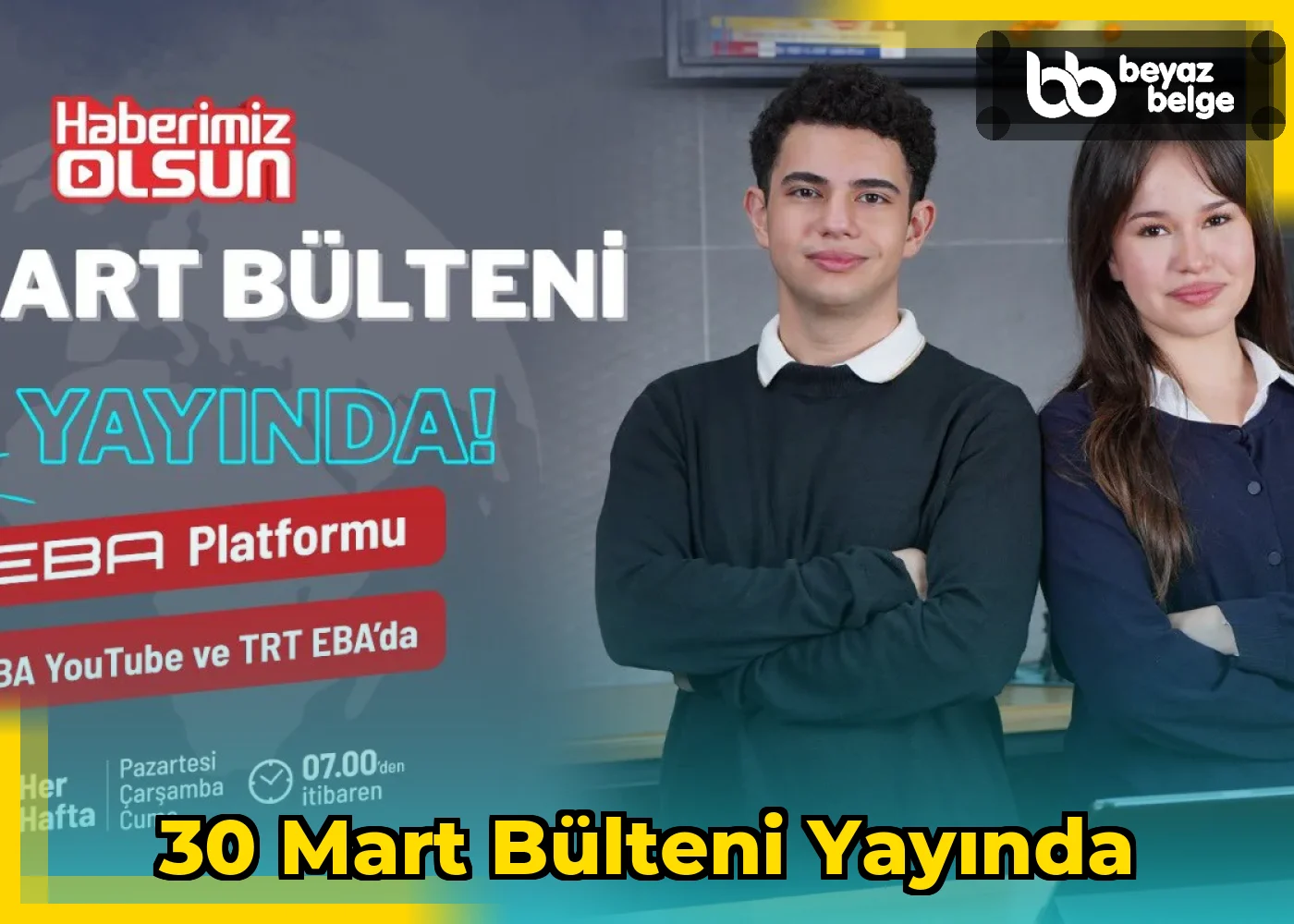 30 Mart Bülteni Yayında