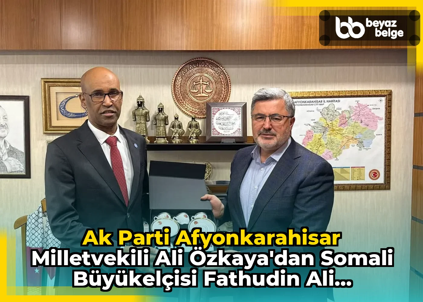 Ak Parti Afyonkarahisar Milletvekili Ali Özkaya'dan Somali Büyükelçisi Fathudin Ali Mohamed Ziyareti