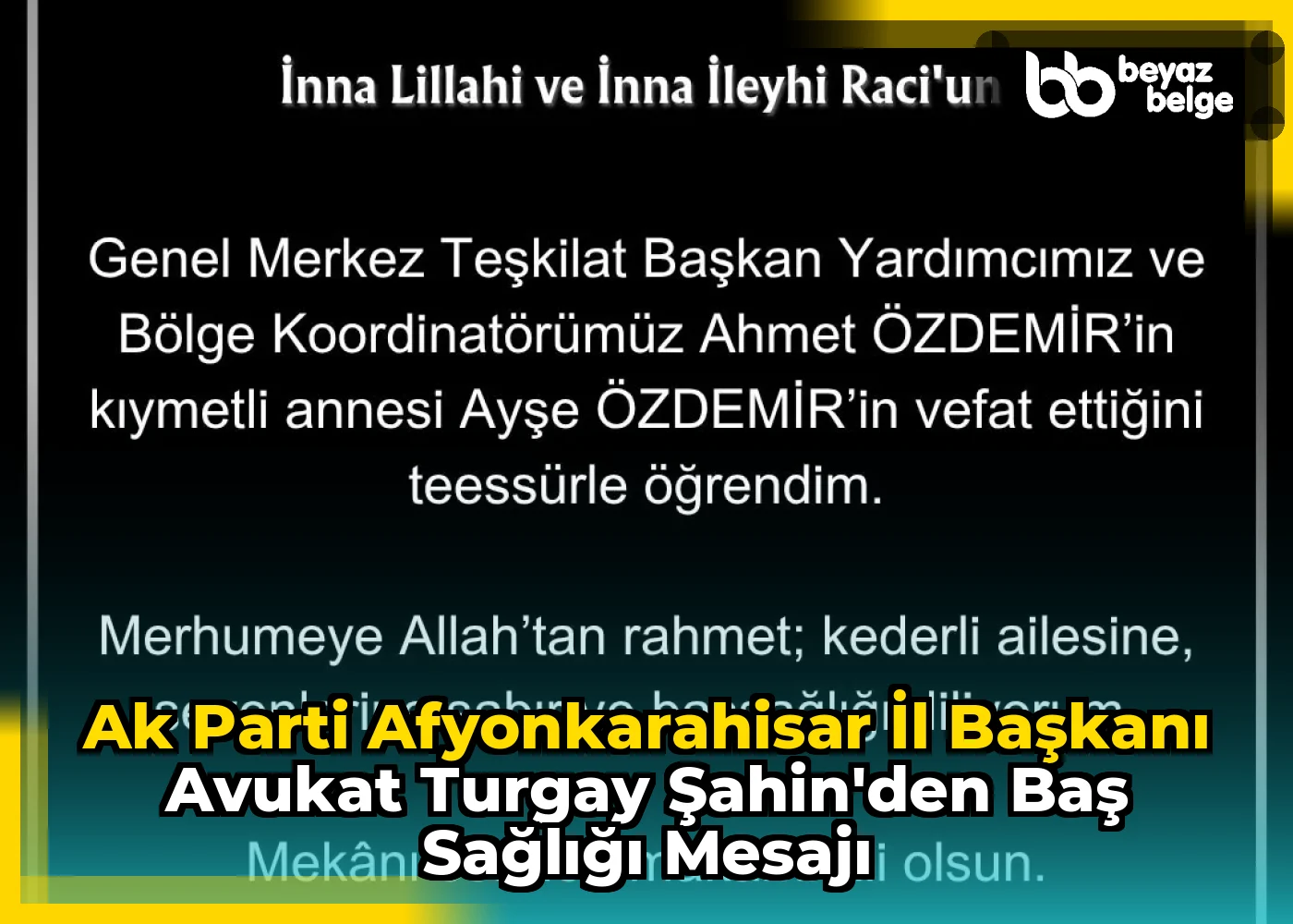 Ak Parti Afyonkarahisar İl Başkanı Avukat Turgay Şahin'den Baş Sağlığı Mesajı