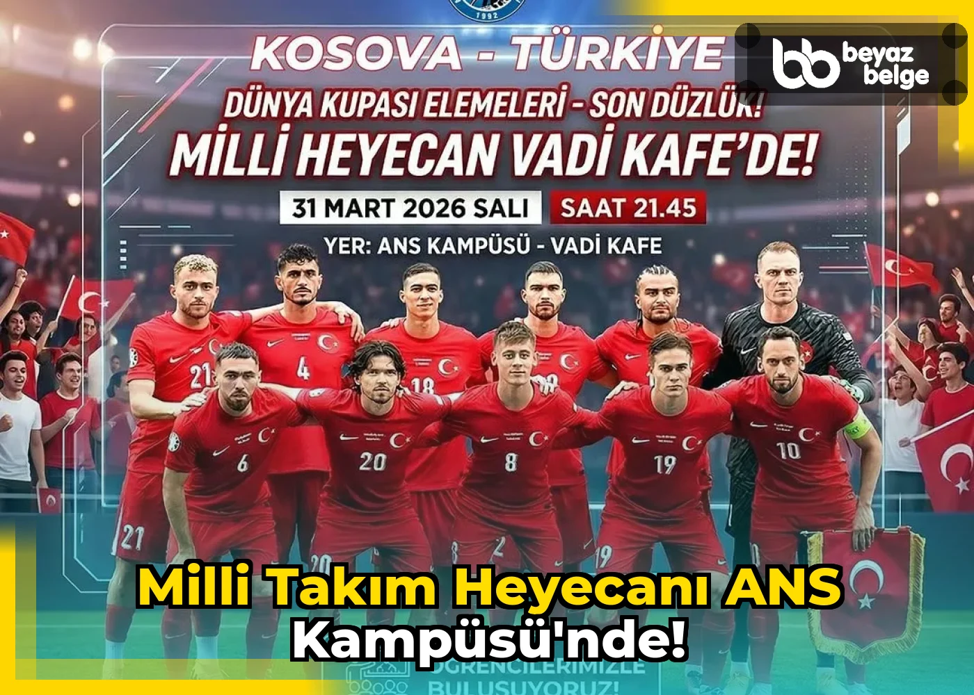 Milli Takım Heyecanı ANS Kampüsü'nde!