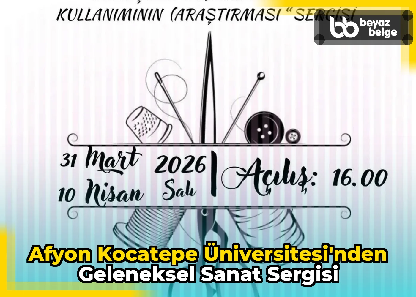 Afyon Kocatepe Üniversitesi'nden Geleneksel Sanat Sergisi