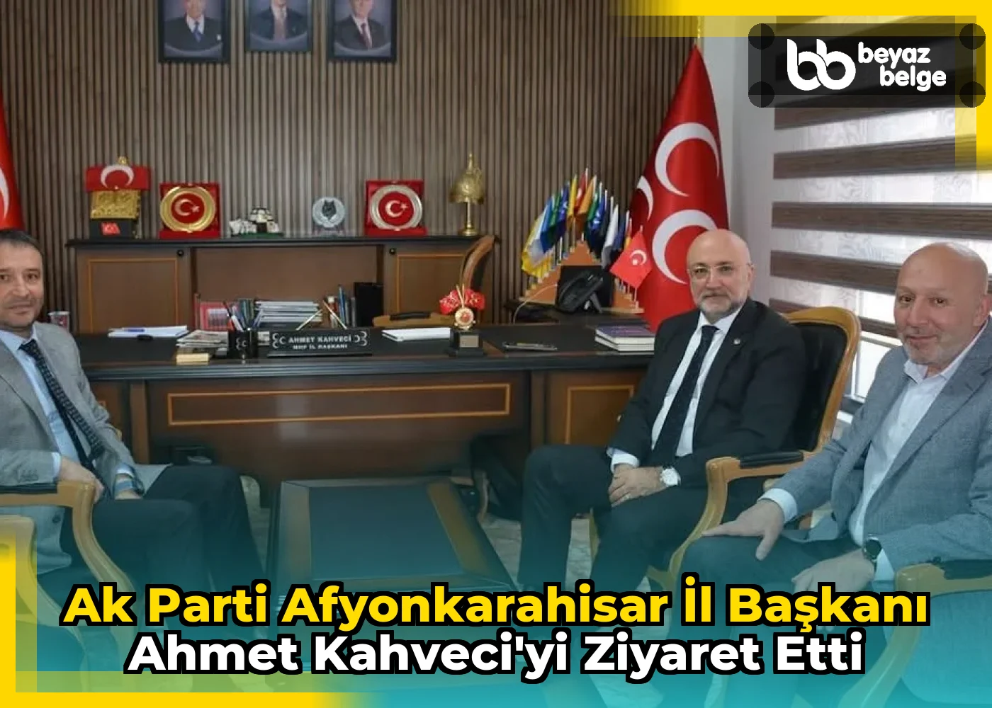 Ak Parti Afyonkarahisar İl Başkanı Ahmet Kahveci'yi Ziyaret Etti