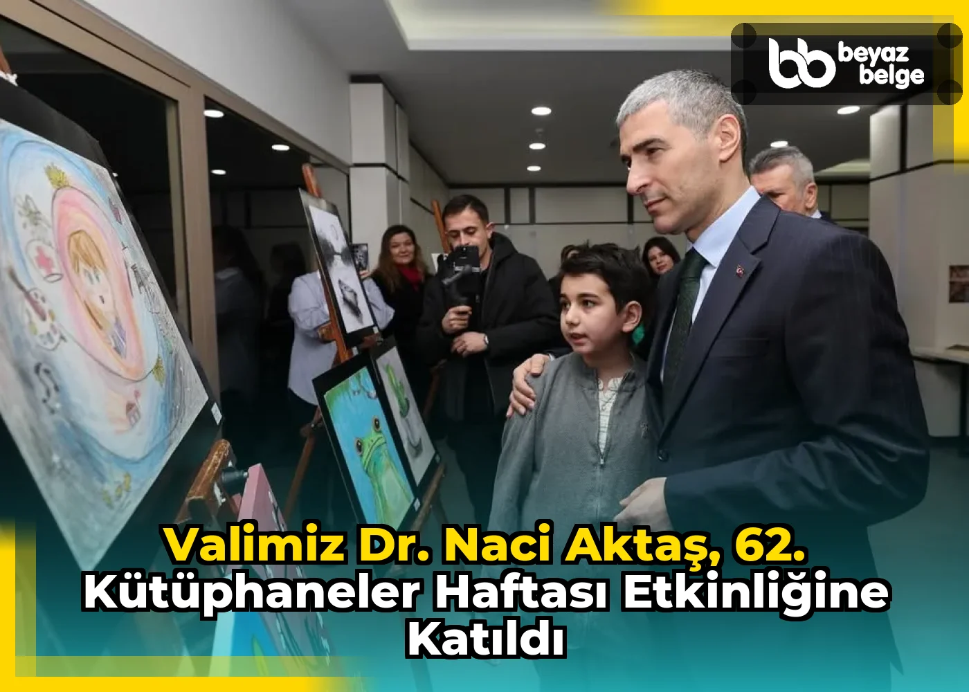 Valimiz Dr. Naci Aktaş, 62. Kütüphaneler Haftası Etkinliğine Katıldı