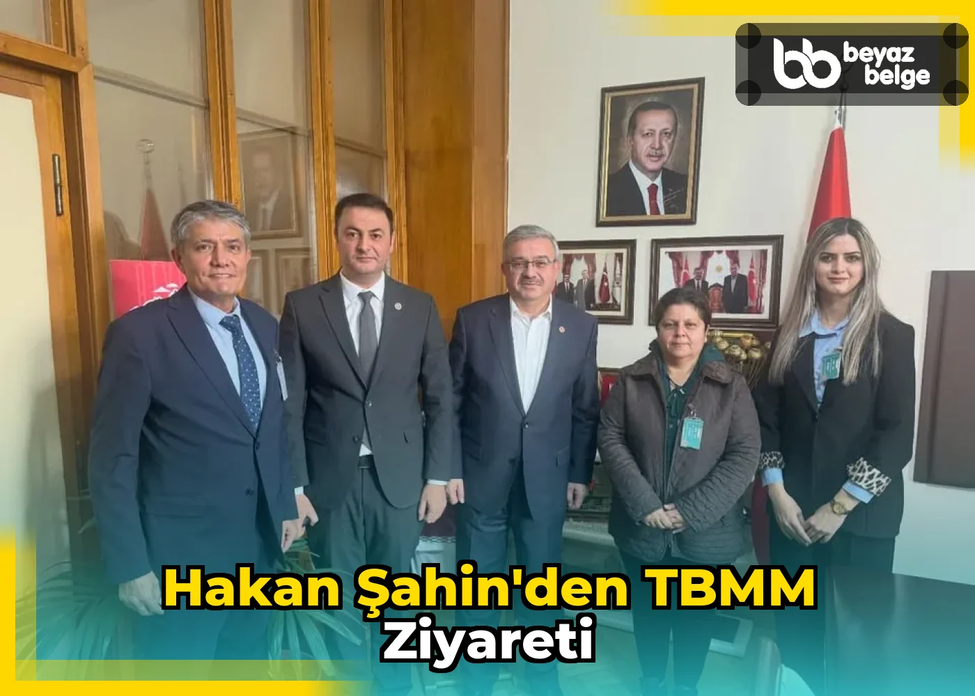 Hakan Şahin'den TBMM Ziyareti