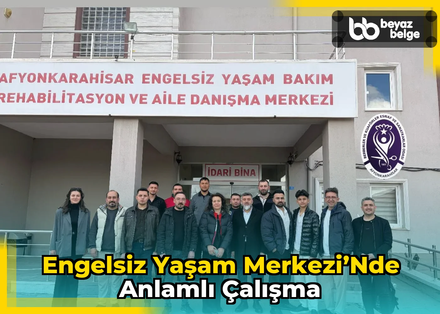 Engelsiz Yaşam Merkezi’nde Anlamlı Çalışma