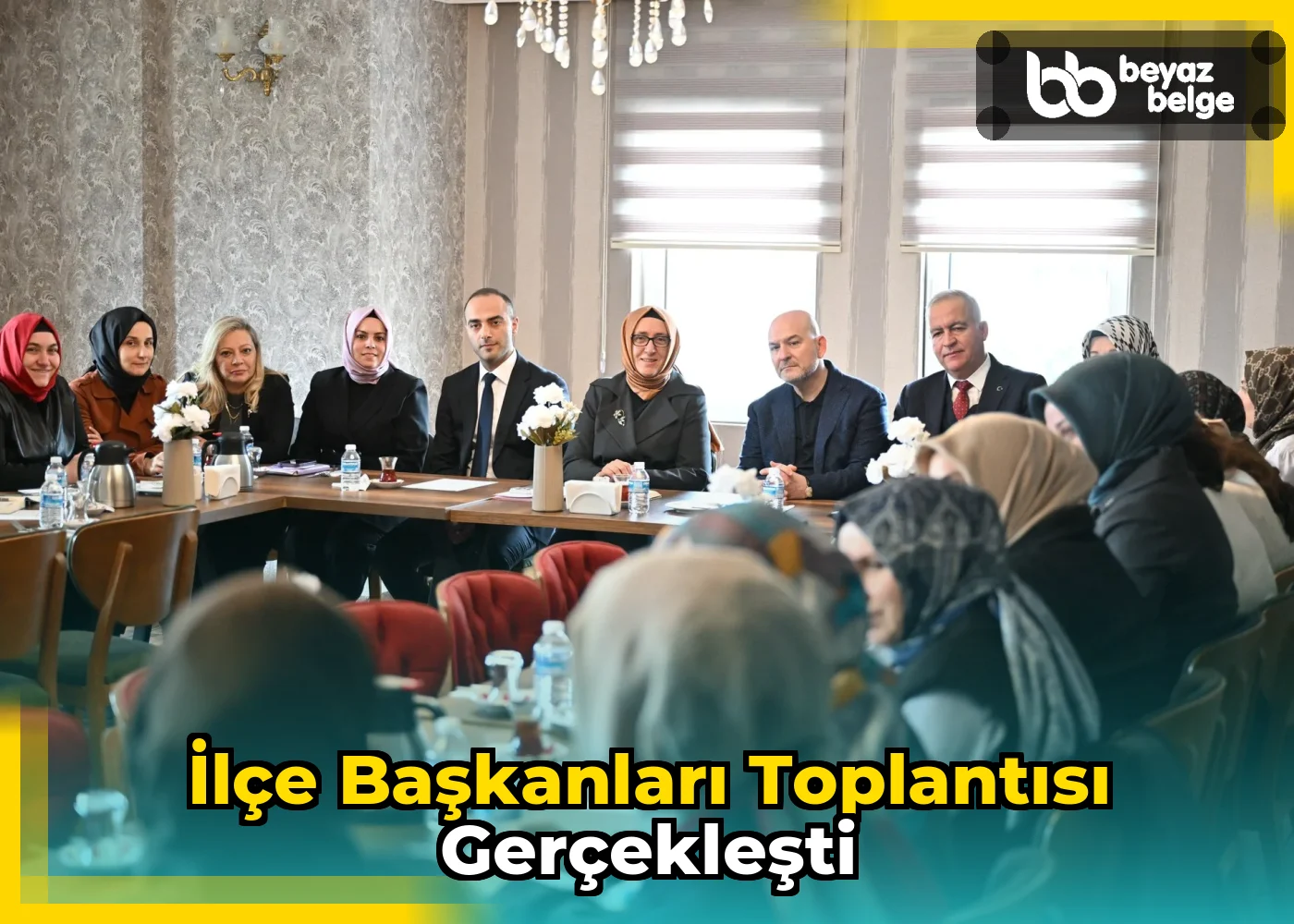 İlçe Başkanları Toplantısı Gerçekleşti