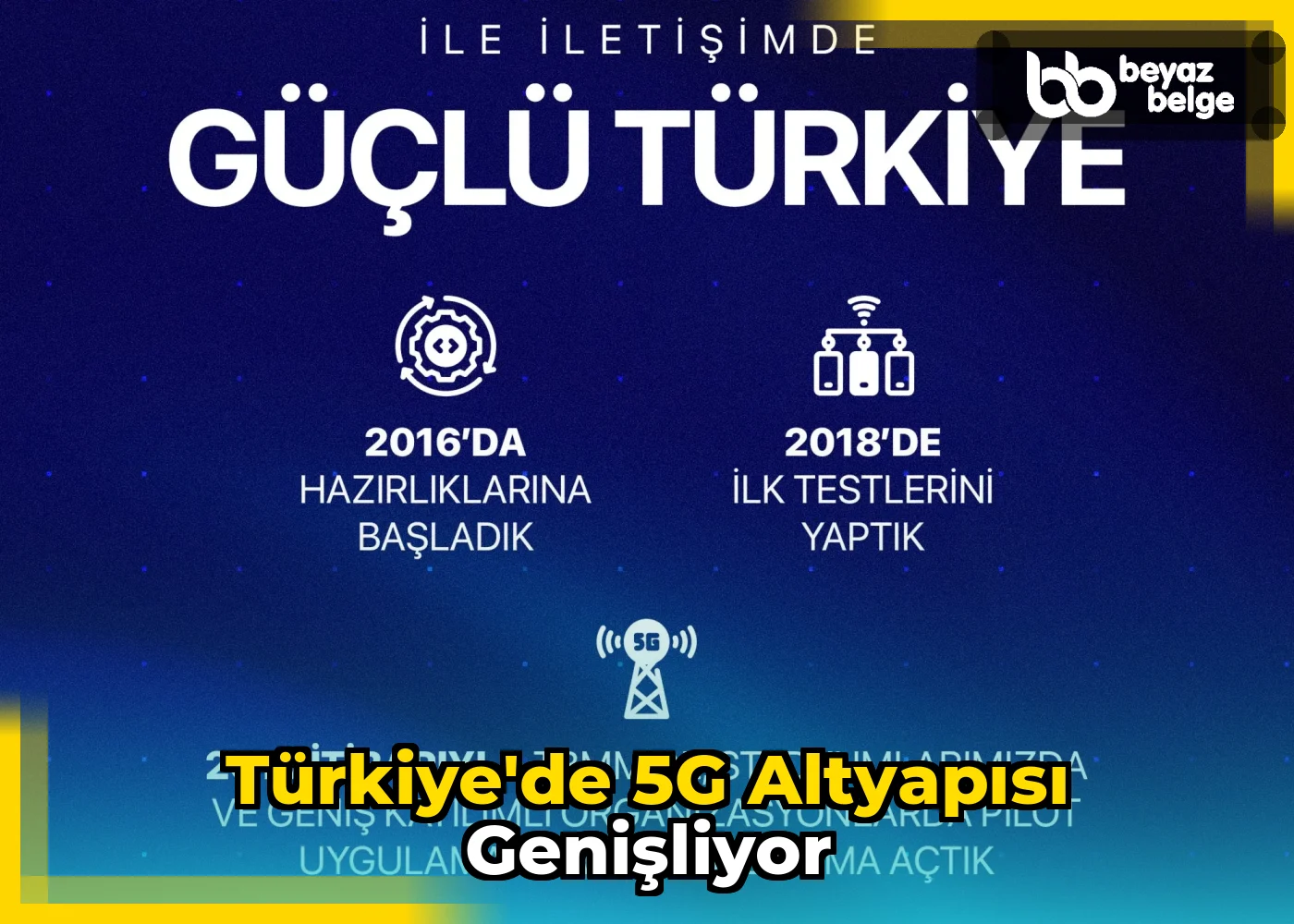 Türkiye'de 5G Altyapısı Genişliyor