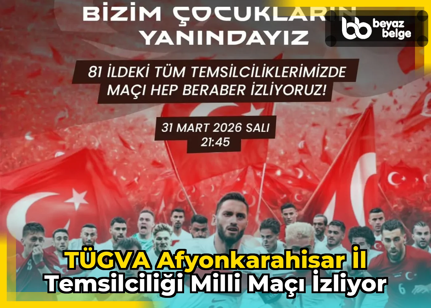 TÜGVA Afyonkarahisar İl Temsilciliği Milli Maçı İzliyor
